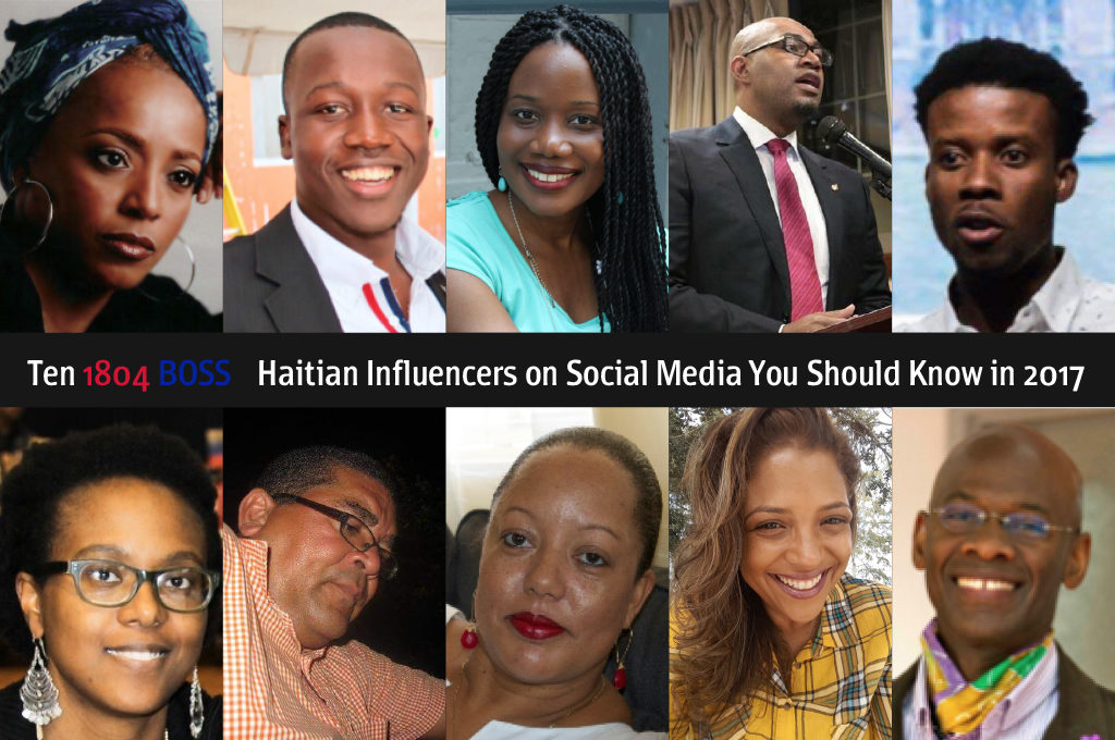 Ten 1804 Boss Haitian Influencers on Social Media You Should Know in 2017