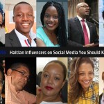 Ten 1804 Boss Haitian Influencers on Social Media You Should Know in 2017